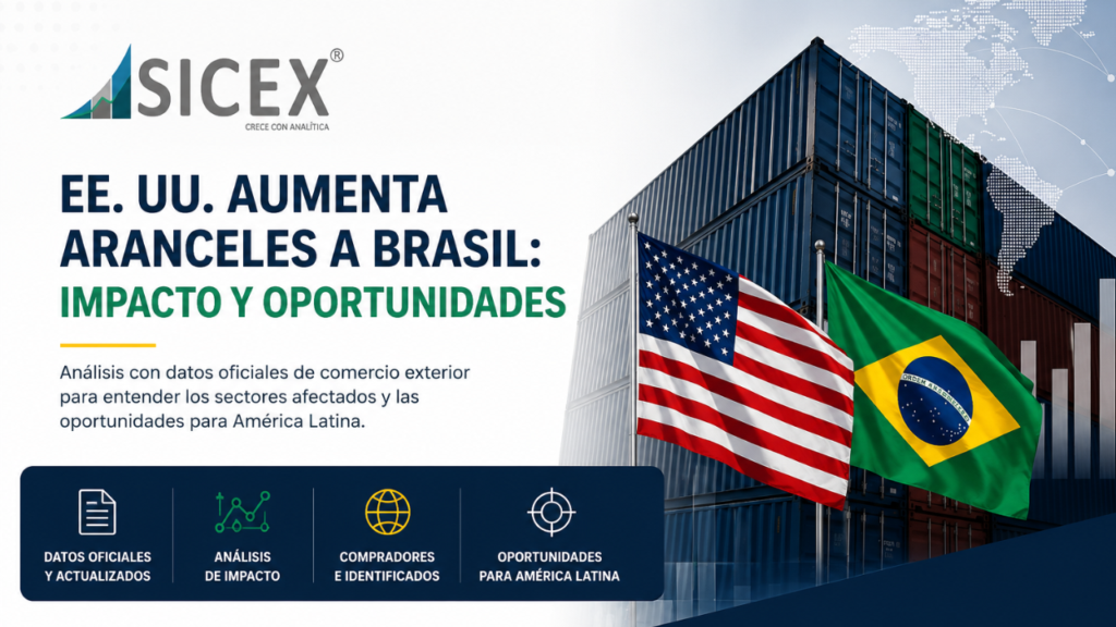 EE. UU. aumenta los aranceles a Brasil: impacto y oportunidades comerciales